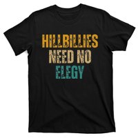 Hillbillies Need No Elegy Family And Culture Crisis T-Shirt