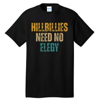 Hillbillies Need No Elegy Family And Culture Crisis Tall T-Shirt