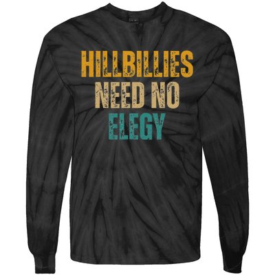 Hillbillies Need No Elegy Family And Culture Crisis Tie-Dye Long Sleeve Shirt