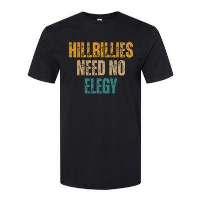 Hillbillies Need No Elegy Family And Culture Crisis Softstyle CVC T-Shirt