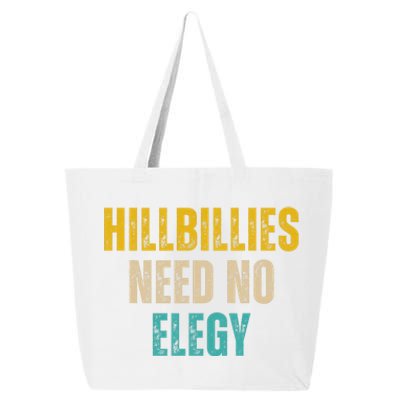 Hillbillies Need No Elegy 25L Jumbo Tote