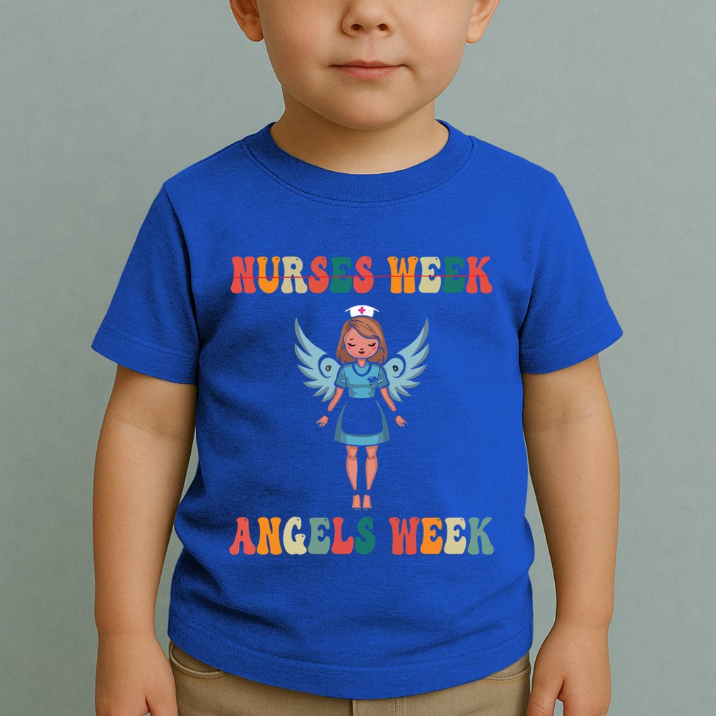 Happy National Nurses Week Funny NurseS Day Cute Cna Nurse Gift Toddler T-Shirt