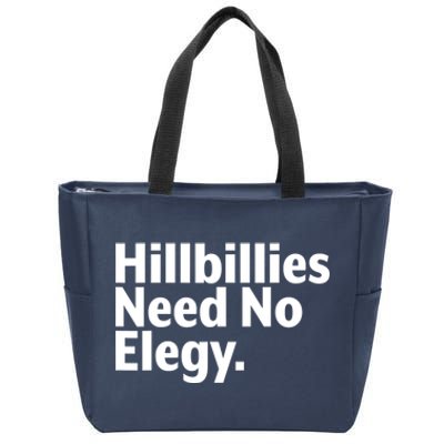 Hillbillies Need No Elegy Zip Tote Bag