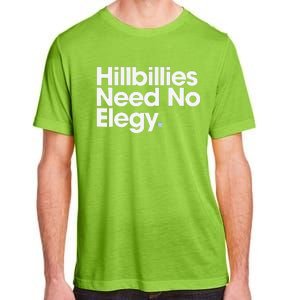 Hillbillies Need No Elegy Adult ChromaSoft Performance T-Shirt