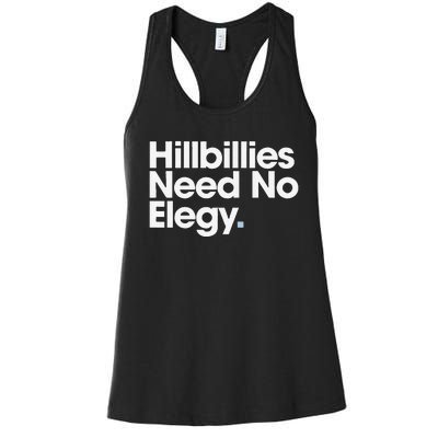 Hillbillies Need No Elegy Women's Racerback Tank