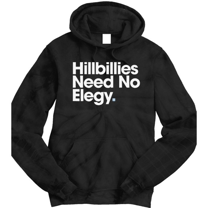 Hillbillies Need No Elegy Tie Dye Hoodie