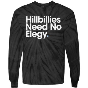 Hillbillies Need No Elegy Tie-Dye Long Sleeve Shirt