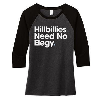 Hillbillies Need No Elegy Women's Tri-Blend 3/4-Sleeve Raglan Shirt