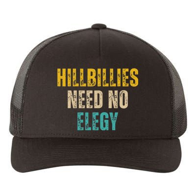 Hillbillies Need No Elegy Yupoong Adult 5-Panel Trucker Hat