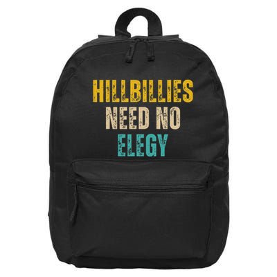 Hillbillies Need No Elegy 16 in Basic Backpack