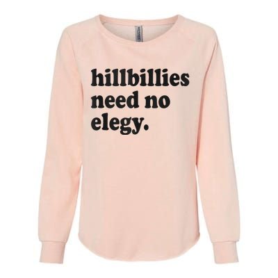 Hillbillies Need No Elegy Groovy Womens California Wash Sweatshirt