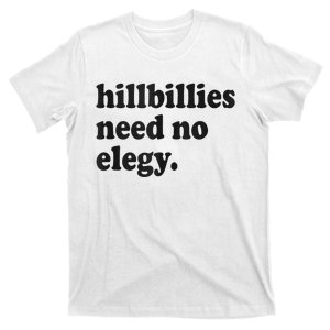 Hillbillies Need No Elegy Groovy T-Shirt