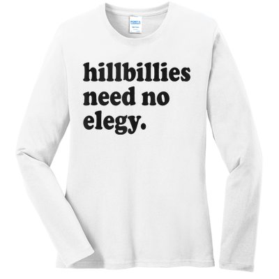 Hillbillies Need No Elegy Groovy Ladies Long Sleeve Shirt