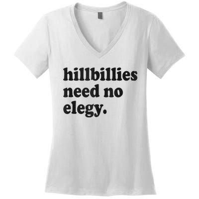 Hillbillies Need No Elegy Groovy Women's V-Neck T-Shirt