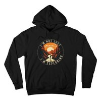 Hiking Nature Outdoorsy Funny Hiker Hike Lover Hoodie