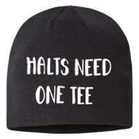 Halts Need One Sustainable Beanie