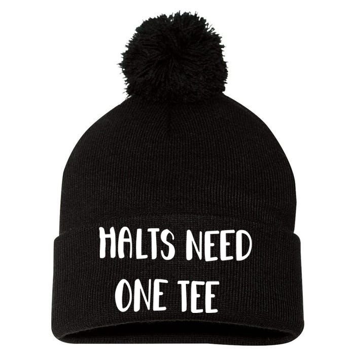 Halts Need One Pom Pom 12in Knit Beanie