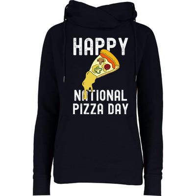 Happy National Pizza Day Womens Funnel Neck Pullover Hood