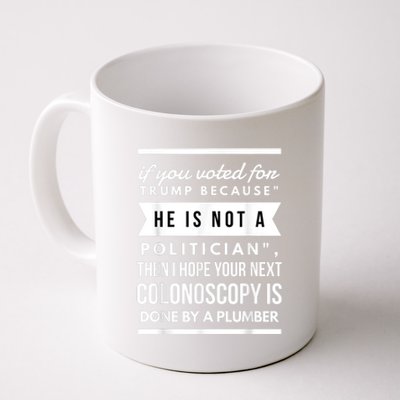 He's Not Politician 2020 Election Gag Joke Anti Trump Coffee Mug