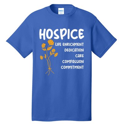 Hospice Nursing Patient Palliative Care Hospice Nurse Great Gift Tall T-Shirt