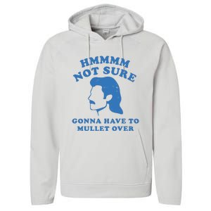 Hmmm Not Sure Gonna Have To Mullet Over Performance Fleece Hoodie