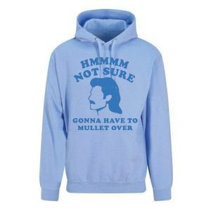 Hmmm Not Sure Gonna Have To Mullet Over Unisex Surf Hoodie