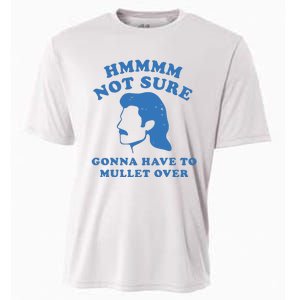 Hmmm Not Sure Gonna Have To Mullet Over Cooling Performance Crew T-Shirt