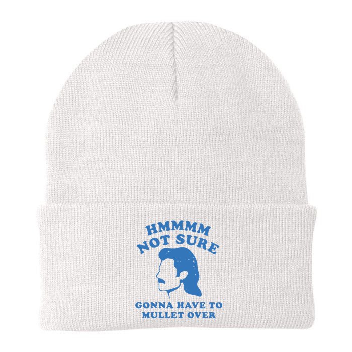 Hmmm Not Sure Gonna Have To Mullet Over Knit Cap Winter Beanie