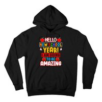 Hello New School Year I Am Going To Be Amazing Back To School Hoodie