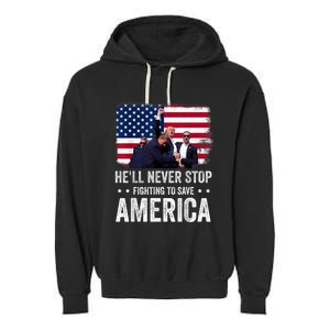 HeLl Never Stop Fighting To Save America Support Trump 2024 Garment-Dyed Fleece Hoodie