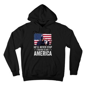 HeLl Never Stop Fighting To Save America Support Trump 2024 Hoodie