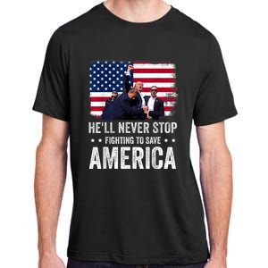 HeLl Never Stop Fighting To Save America Support Trump 2024 Adult ChromaSoft Performance T-Shirt