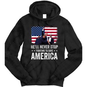 HeLl Never Stop Fighting To Save America Support Trump 2024 Tie Dye Hoodie