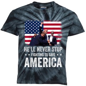 HeLl Never Stop Fighting To Save America Support Trump 2024 Kids Tie-Dye T-Shirt