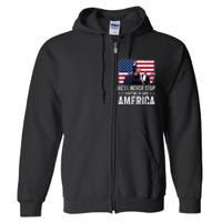 HeLl Never Stop Fighting To Save America Support Trump 2024 Full Zip Hoodie