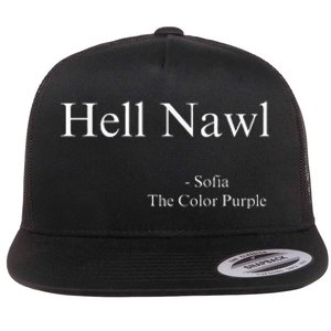 Hell Nawl Sofia Quote Purple Color Movie Black Films Plays Flat Bill Trucker Hat