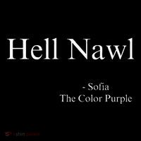 Hell Nawl Sofia Quote Purple Color Movie Black Films Plays Poster