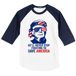 HeLl Never Stop Fighting To Save America I Stand With Trump Baseball Sleeve Shirt