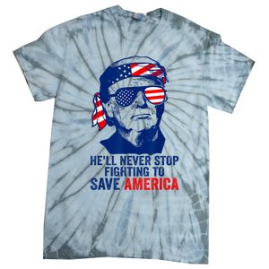 HeLl Never Stop Fighting To Save America I Stand With Trump Tie-Dye T-Shirt