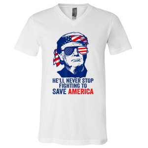 HeLl Never Stop Fighting To Save America I Stand With Trump V-Neck T-Shirt