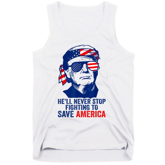 HeLl Never Stop Fighting To Save America I Stand With Trump Tank Top