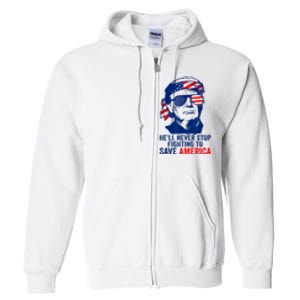 HeLl Never Stop Fighting To Save America I Stand With Trump Full Zip Hoodie