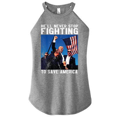 HeLl Never Stop Fighting To Save America Political Saying Cool Gift Women's Perfect Tri Rocker Tank