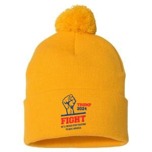 HeLl Never Stop Fighting To Save America Trump 2024 Pom Pom 12in Knit Beanie