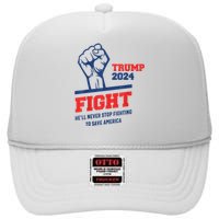 HeLl Never Stop Fighting To Save America Trump 2024 High Crown Mesh Back Trucker Hat