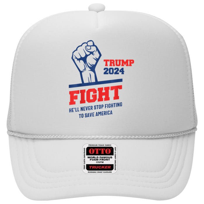 HeLl Never Stop Fighting To Save America Trump 2024 High Crown Mesh Back Trucker Hat