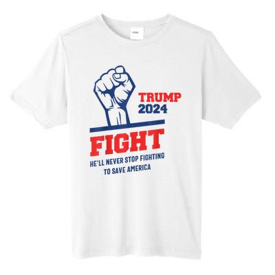 HeLl Never Stop Fighting To Save America Trump 2024 Tall Fusion ChromaSoft Performance T-Shirt