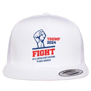 HeLl Never Stop Fighting To Save America Trump 2024 Flat Bill Trucker Hat