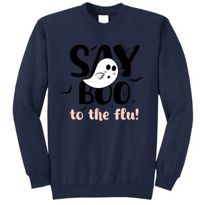 Halloween Nurse Say Boo To The Flu Tall Sweatshirt