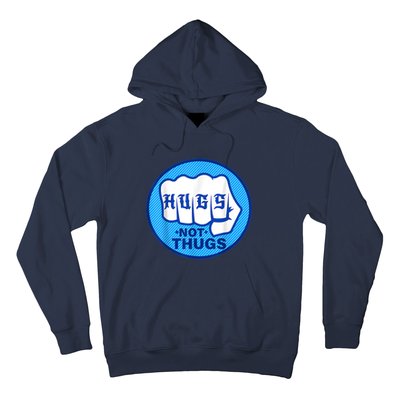 HUGS NOT THUGS Hoodie